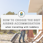 7 Things to Pack in your Toddler’s Backpack for the Airplane Journey